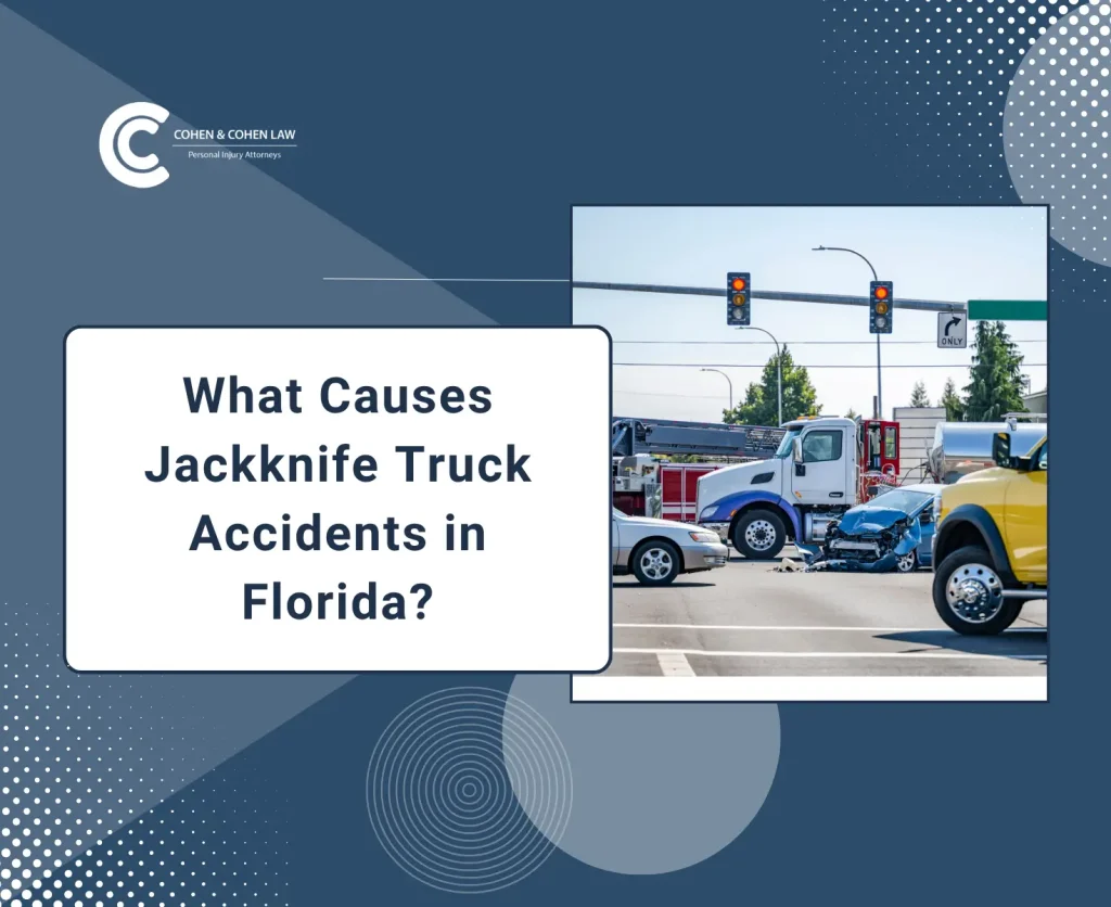 What Causes Jackknife Truck Accidents in Florida?